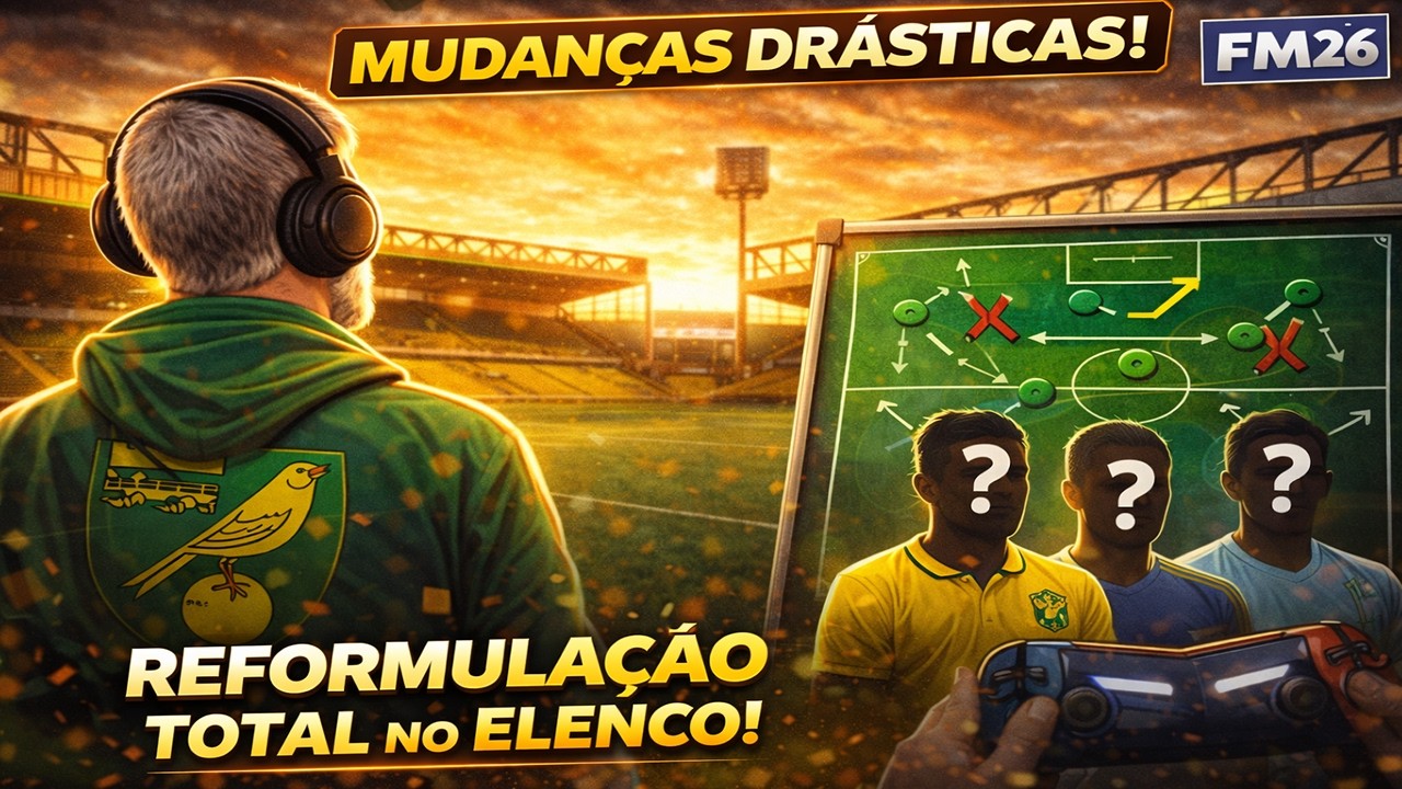 ACABOU O SONHO… AGORA É RECONSTRUÇÃO TOTAL NO NORWICH! 😳🔥 | FM26