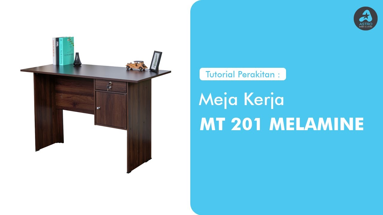 Petunjuk Perakitan Meja Kerja - MT 201 MELAMINE