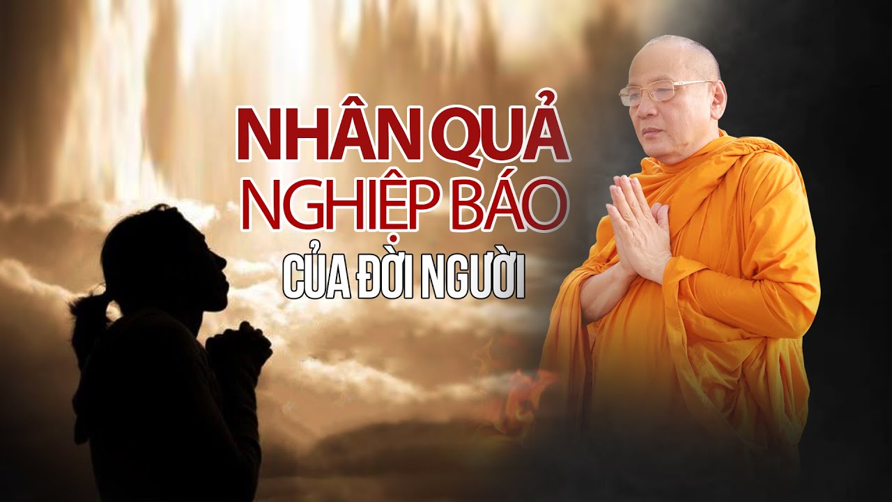 Quá hay với bài giảng NHÂN QUẢ NGHIỆP BÁO của đời người | Sư Bửu Chánh mới nhất 2020