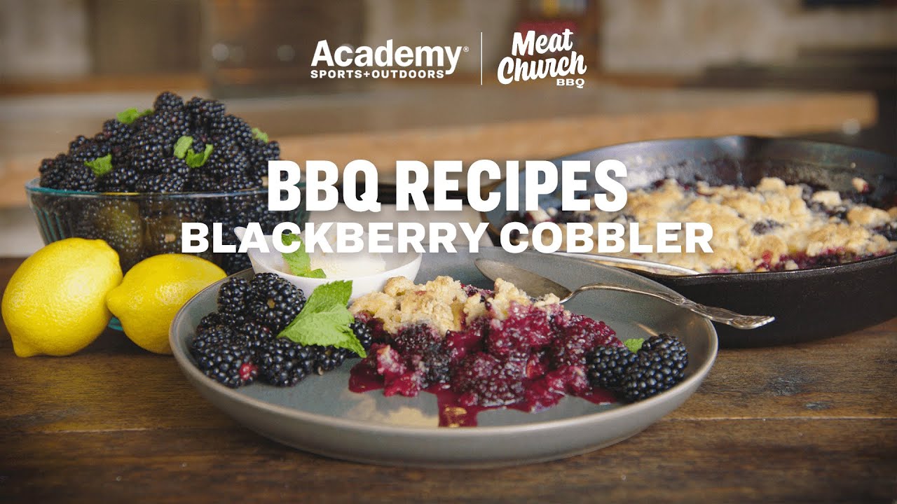 BBQ Recipes | Blackberry Cobbler with Meat Church