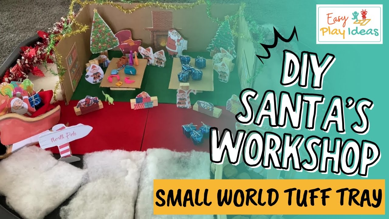 PLAY INSPIRATION | DIY Santa's Workshop Small World: Magical Christmas Tuff Tray Playtime