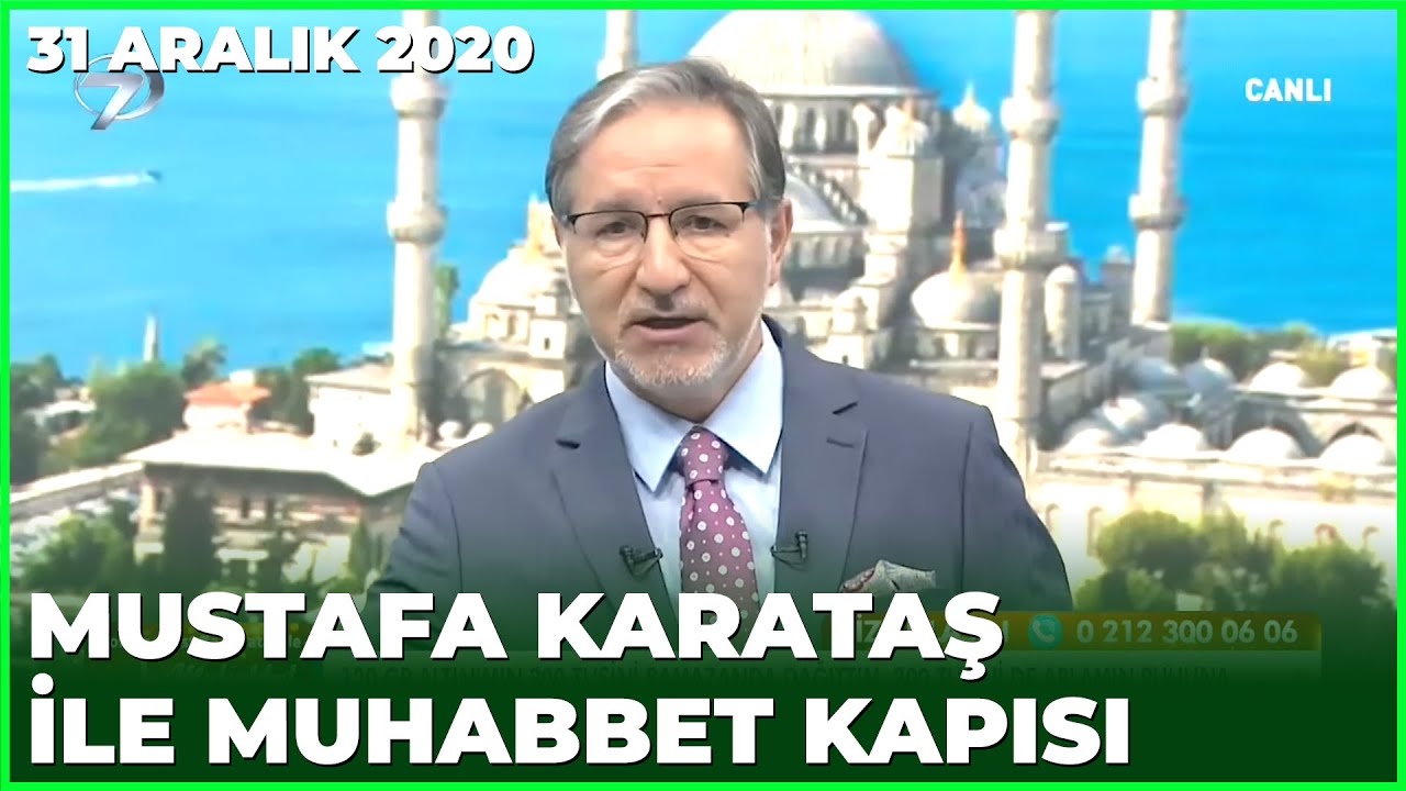 Prof. Dr. Mustafa Karataş ile Muhabbet Kapısı - 31 Aralık 2020