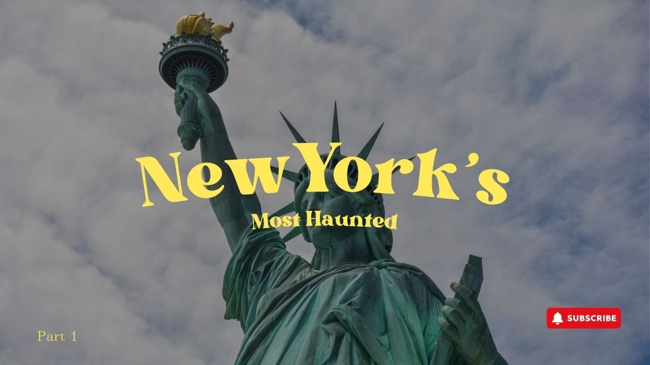 New York's Most Haunted Places Pt  1