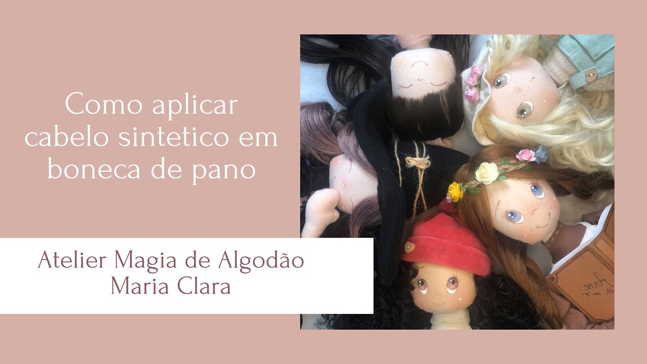 Cabelo sintético em boneca de pano - como aplicar
