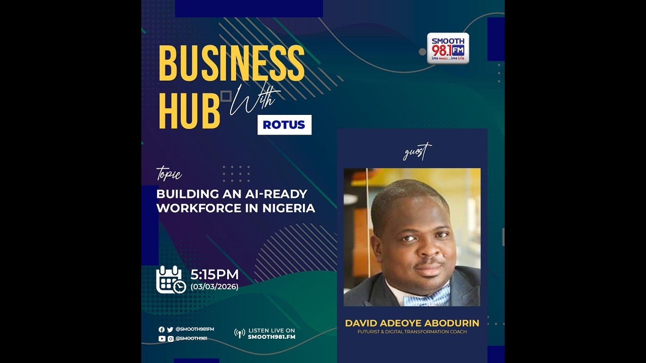 #BusinessHub981: Building An AI-Ready Workforce In Nigeria