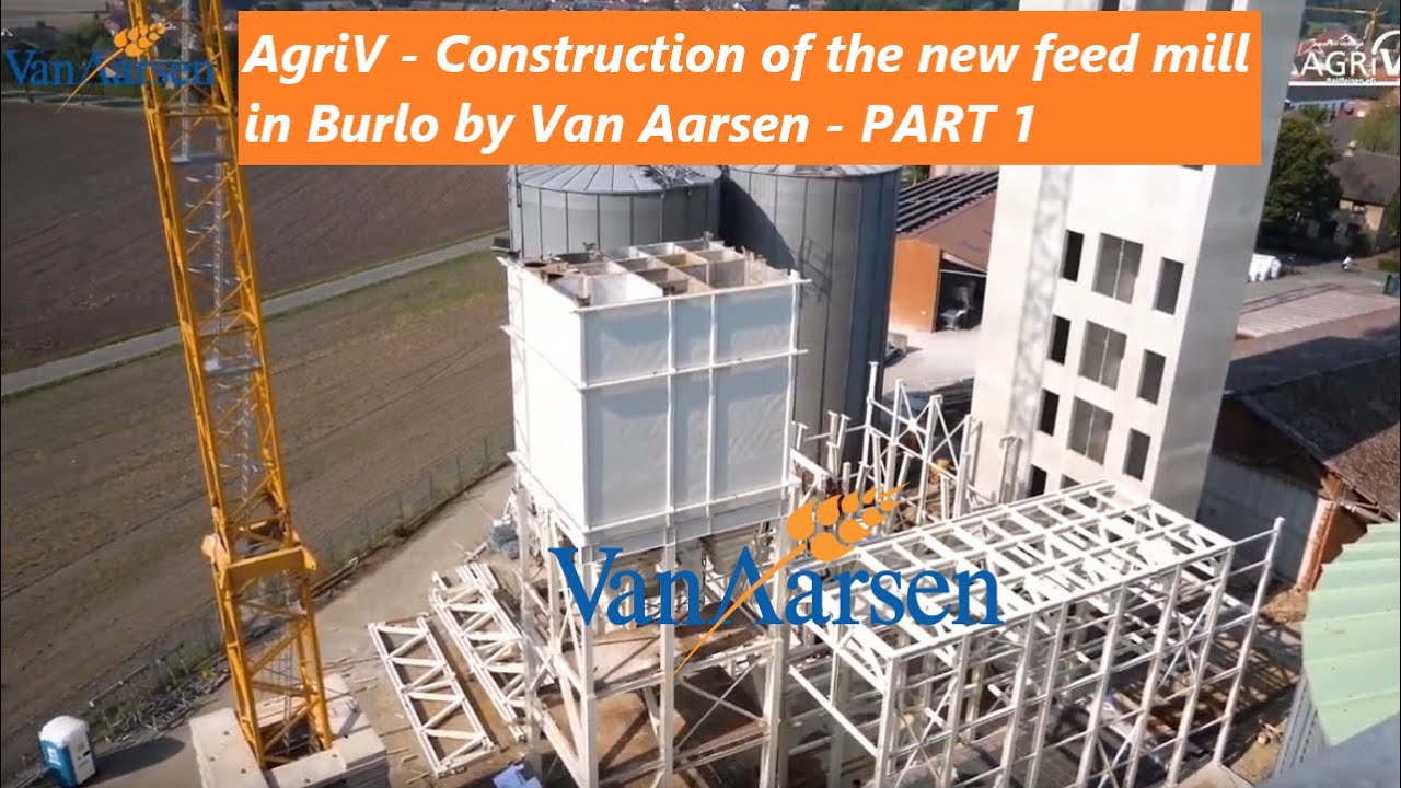 AgriV - Construction of the new feed mill in Burlo by Van Aarsen - PART 1