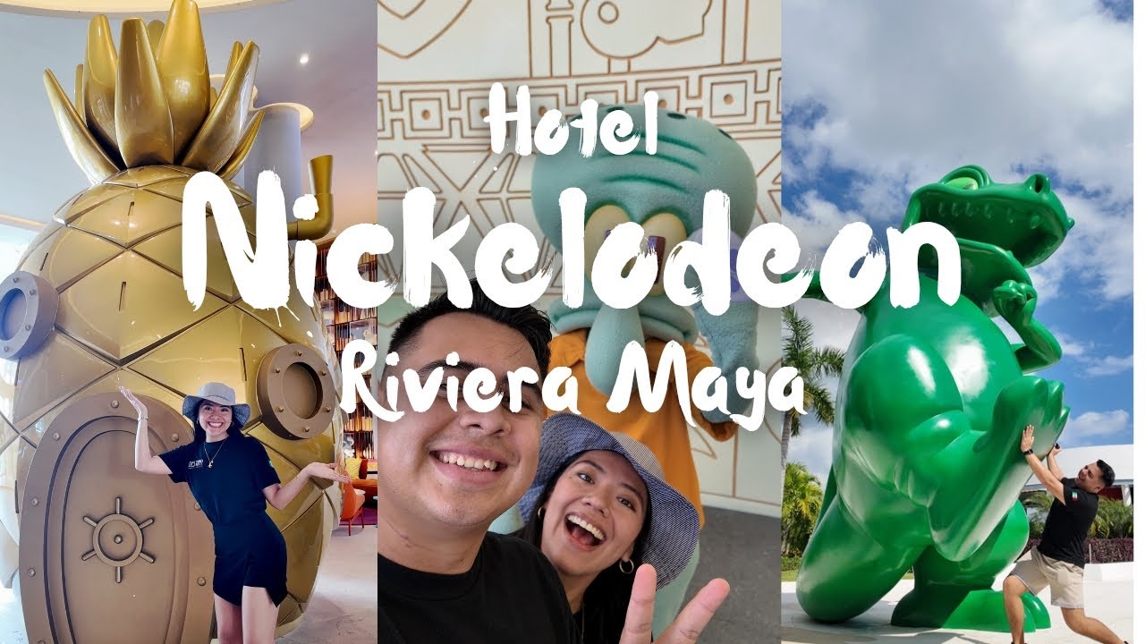 Hotel Nickelodeon Riviera Maya 🤩🛝🏄‍♀️