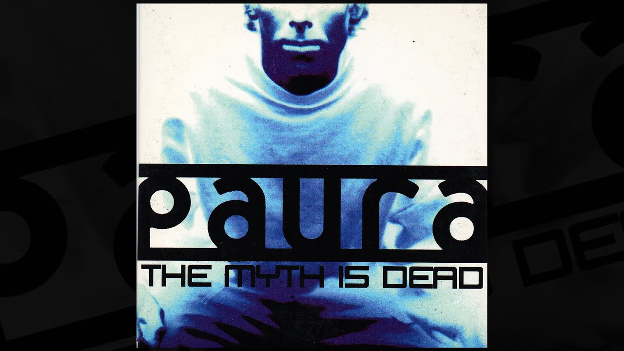 PAURA - The Myth is Dead [FULL]