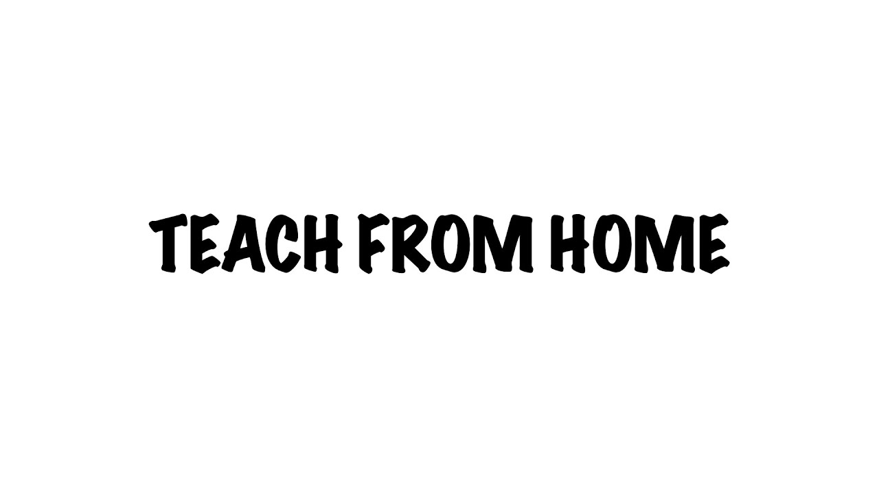 Teach From Home Orientation Video