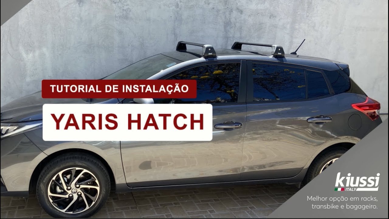Tutorial de Instalação Rack de Teto Kiussi Emília Toyota Yaris Hatch