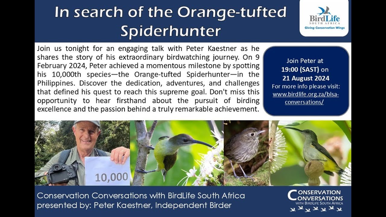 Conservation Conversations: In search of the Orange-tufted Spider-hunter-Peter Kaestner (21Aug24)