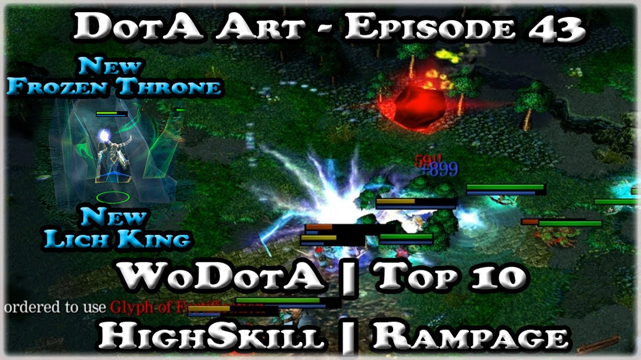 WoDotA | DotA Art - Episode 43 | Top 10 | Rampage | ICCup Rgc 2021