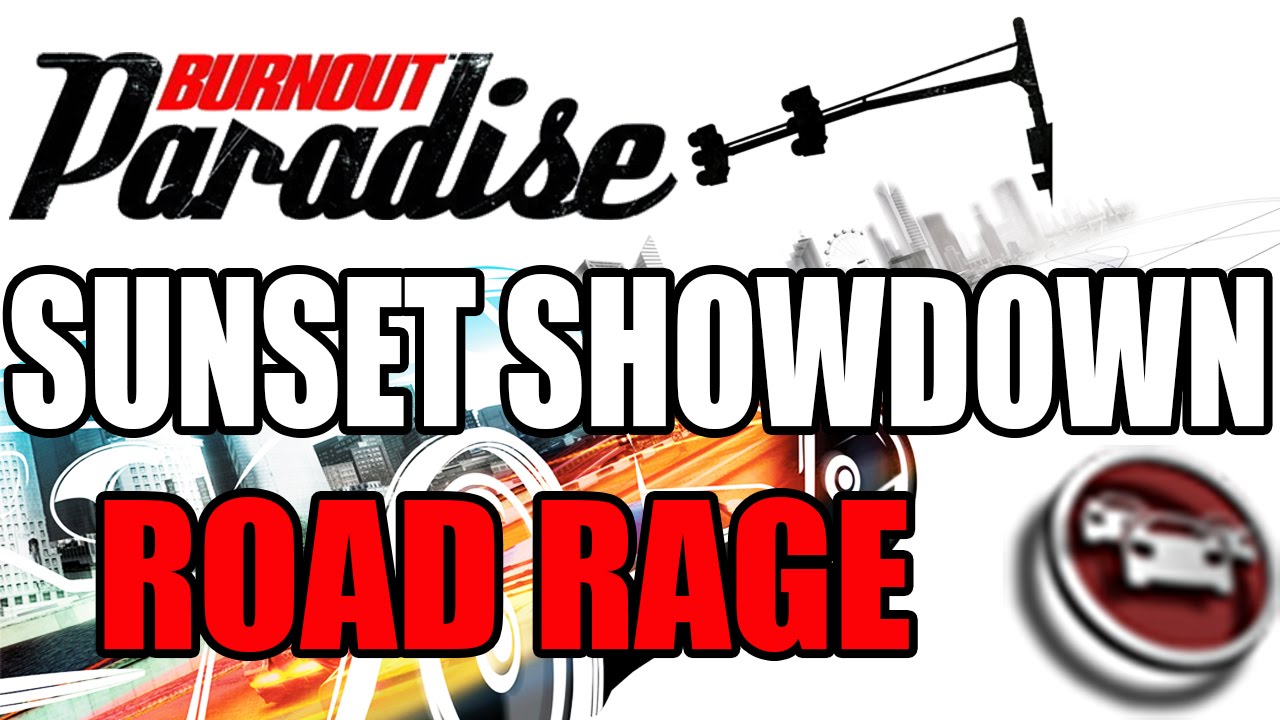 Burnout Paradise - Road Rage: Sunset Showdown
