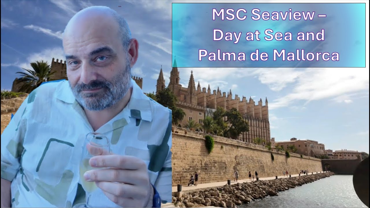 A Perfect Day at Sea + Exploring Palma  | MSC Seaview Day 6 Palma de Mallorca Walk