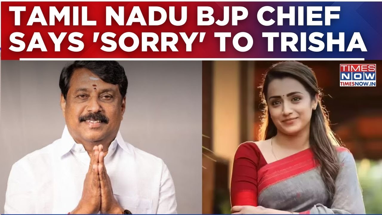 Tamil Nadu BJP Chief Nainar Nagendran Apologises To Trisha For 'Derogatory' Slur, Calls It 'Mistake'