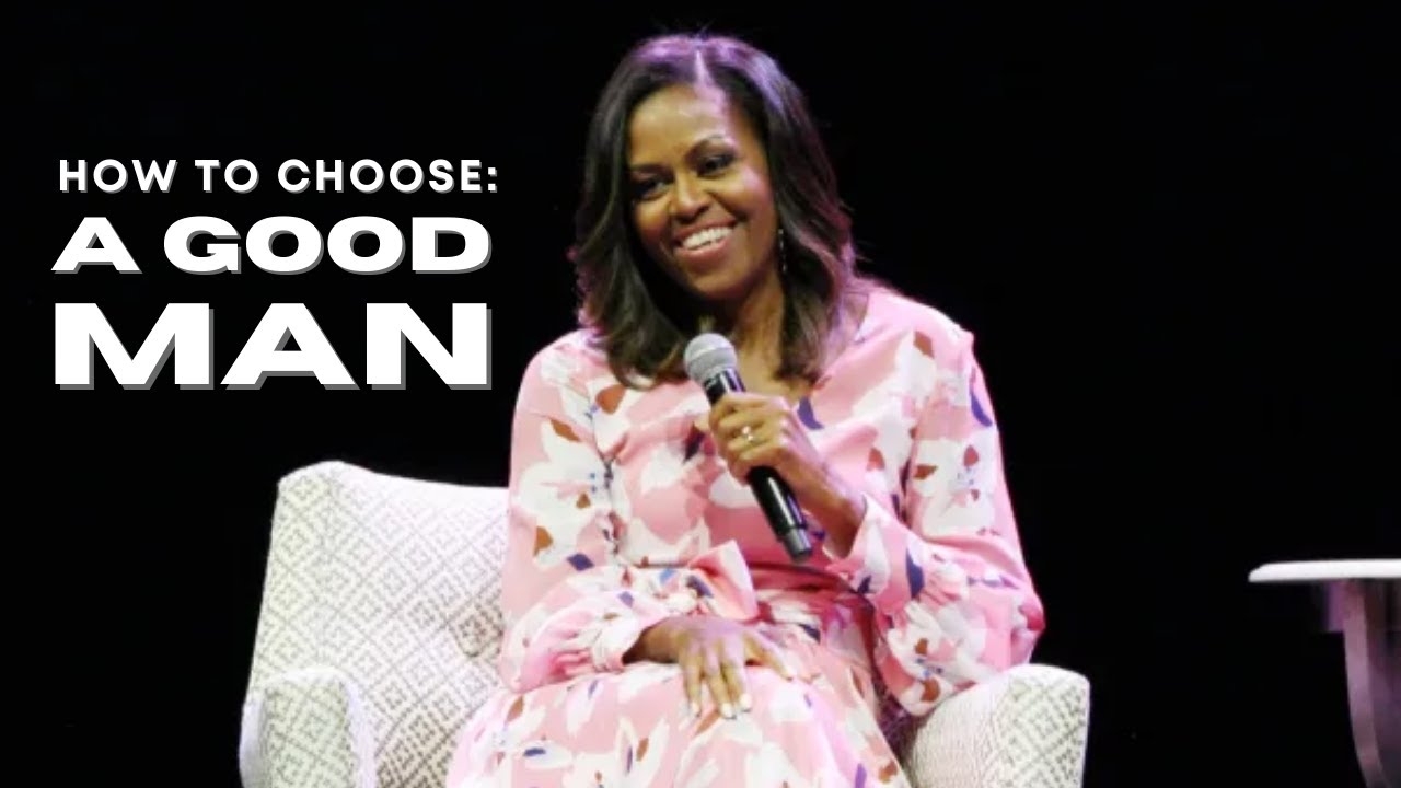 Michelle Obama REVEALS How to Choose the RIGHT MAN!