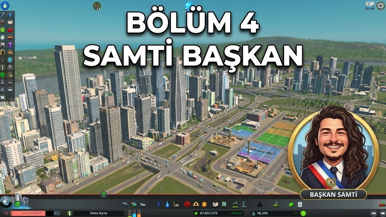 Cities Skylines Bölüm 4 Samti Başkan 