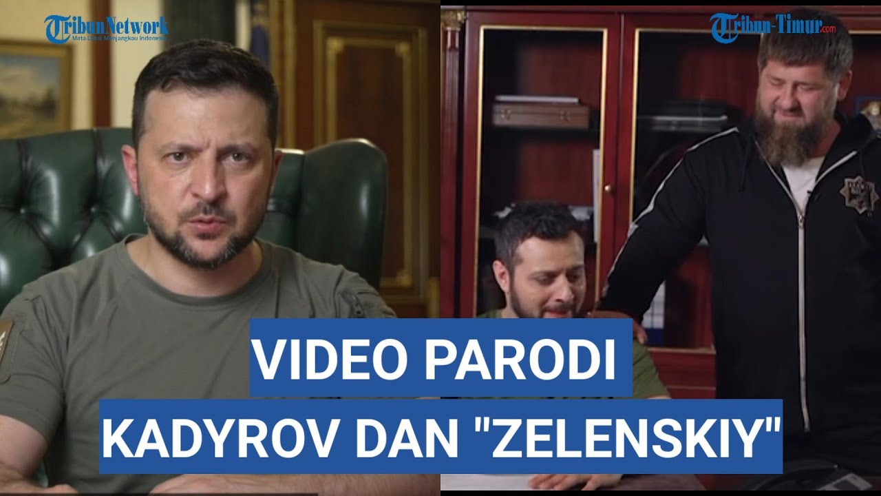 Video Parodi Presiden Chechnya Ramzan Kadyrov & 'Zelenskiy', Ukraina diserahkan tanpa syarat