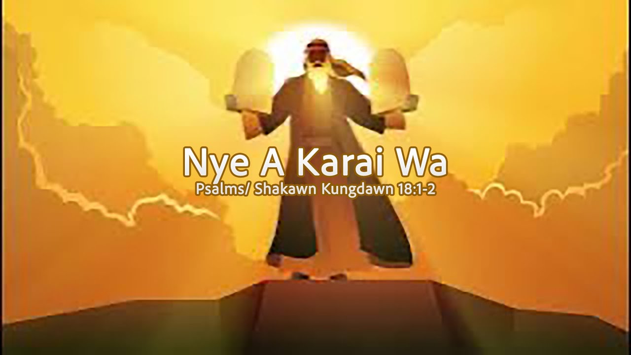 Psalms18:1-2 Nye A Karai Wa 4K