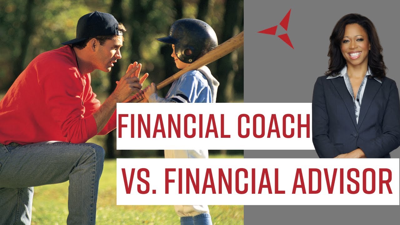Financial Coach VS Financial Advisor?