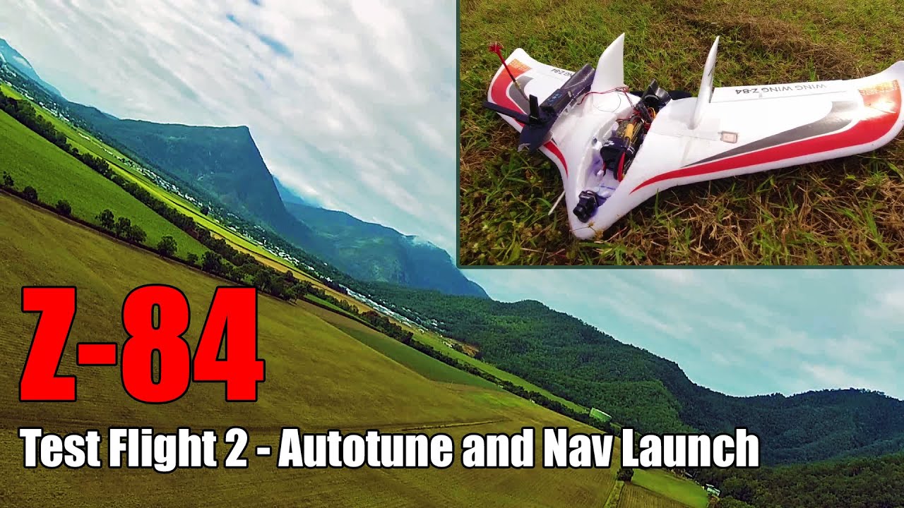 Z-84 Wing - Test Flight 2 - iNav Autotune and Nav Launch