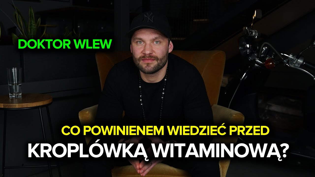 Doktor Wlew | CO POWINIENEM WIEDZIEĆ PRZED KROPL&Oacute;WKĄ WITAMINOWĄ