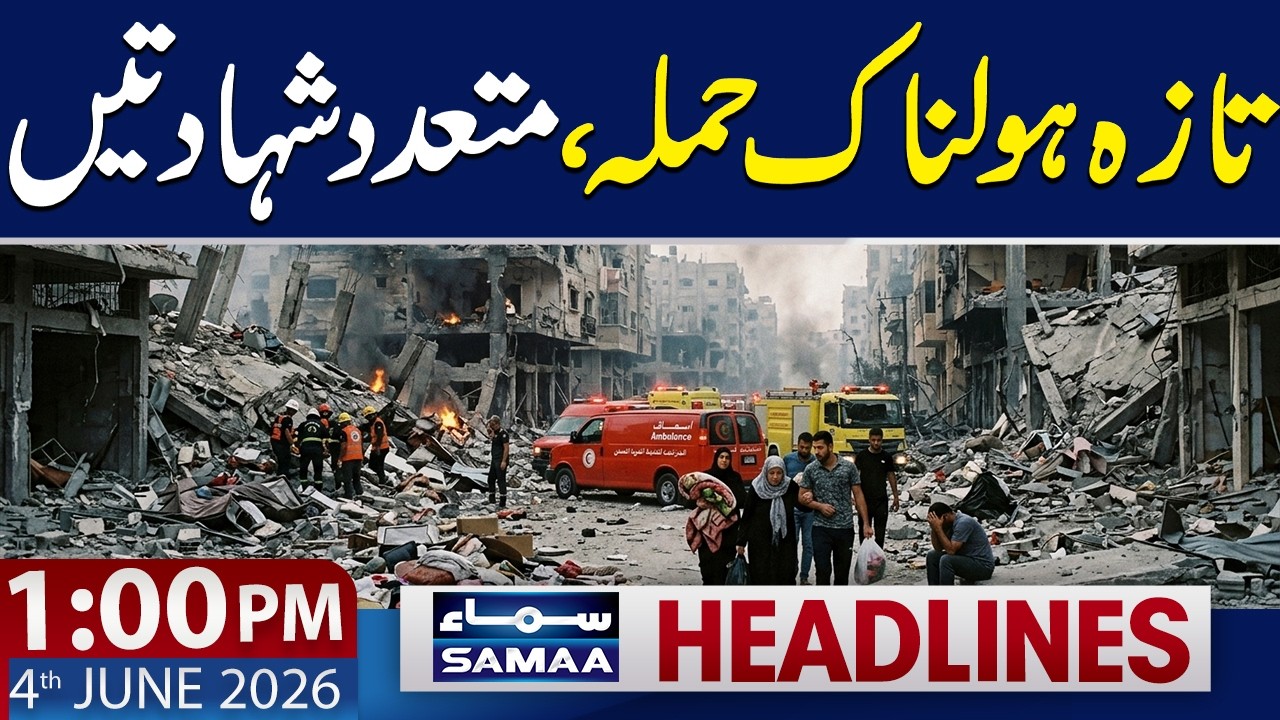 Israel Attacks Gaza And Lebanon Again | 1 PM News Headlines | 4 June 2026 | Samaa TV