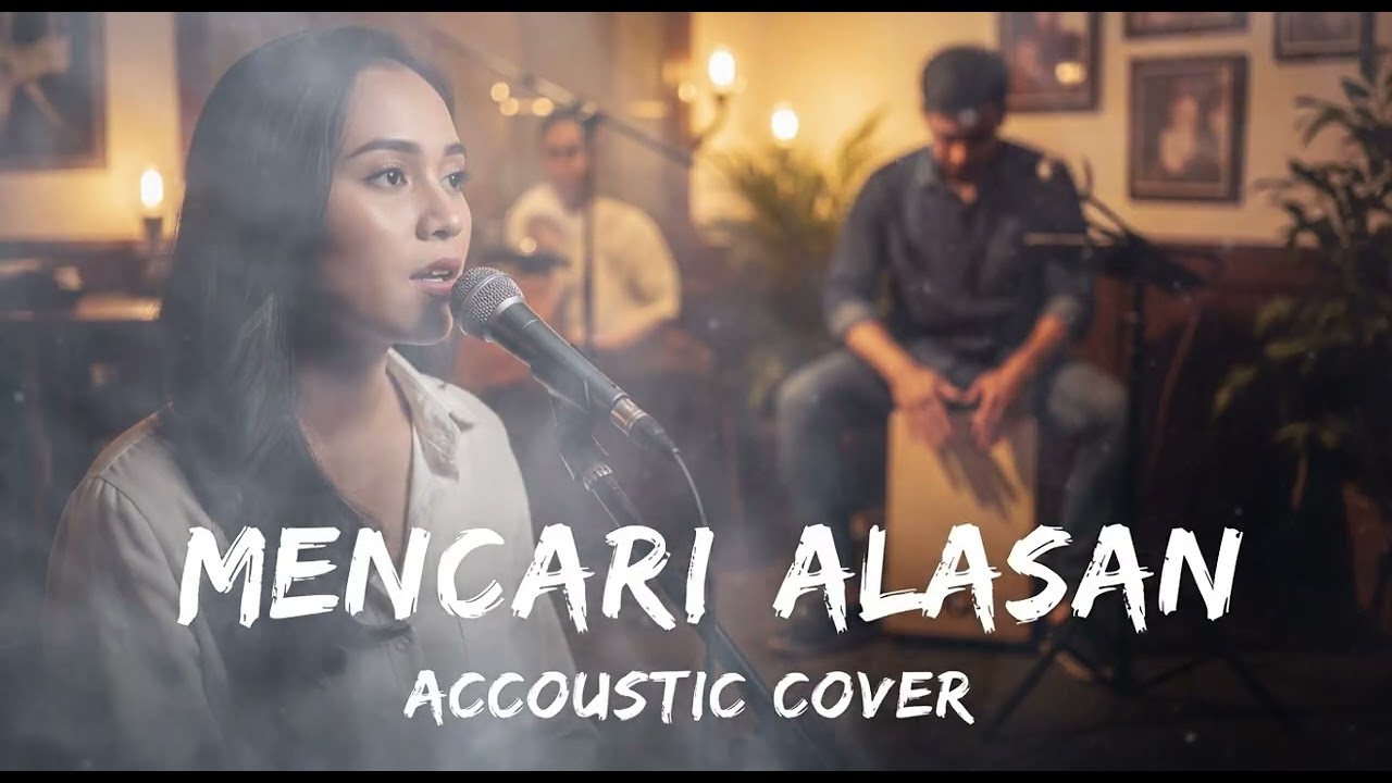 MENCARI ALASAN  || ACCOUSTIC COVER