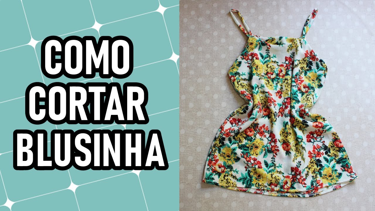 Como cortar blusa de alcinha