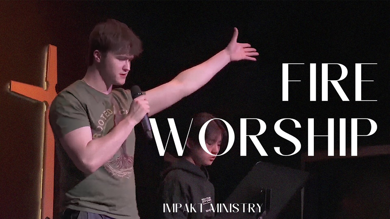 Fire Worship | Feb 13th | IMPAKT MINISTRY