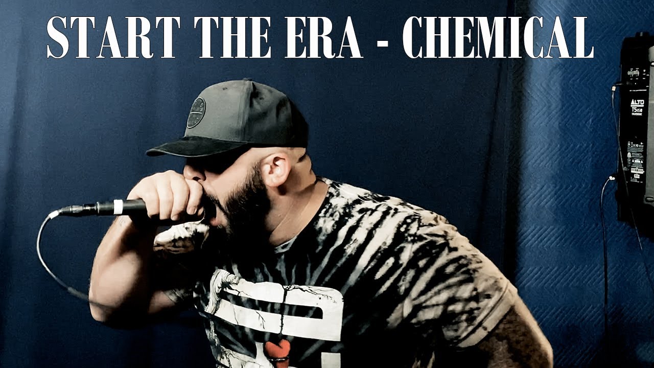 Chemical (Cover) - Start The Era