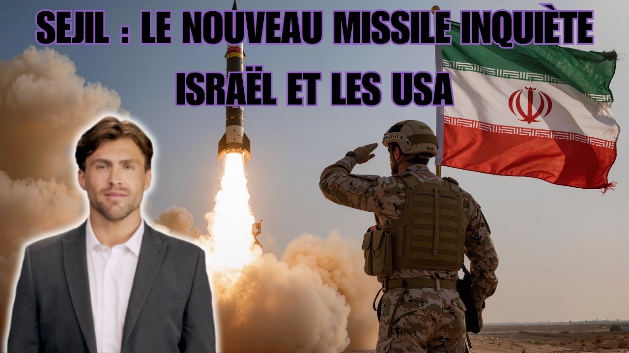 Sejil : Pourquoi ce nouveau missile iranien inquiète Israël et les États-Unis