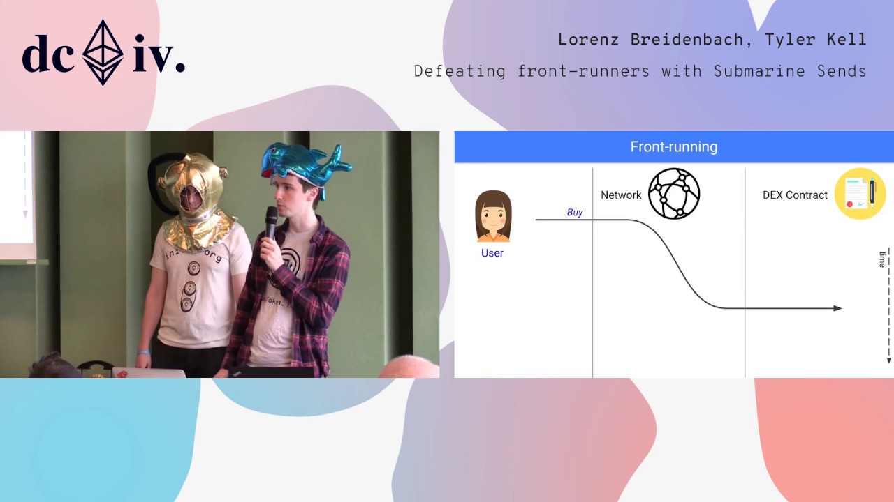 Defeating front-runners with Submarine Sends by Lorenz Breidenbach & Tyler Kell (Devcon4)