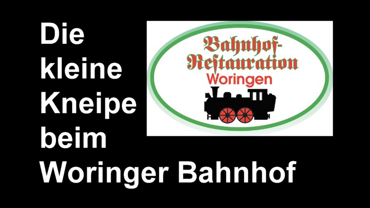 Die kleine Kneipe beim Woringer Bahnhof - Bahnhof-Restauration Woringen