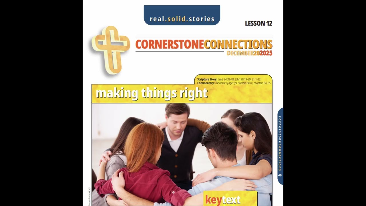 Making things right | Cornerstone Connection Lesson 12 Q4 | December 20, 2025