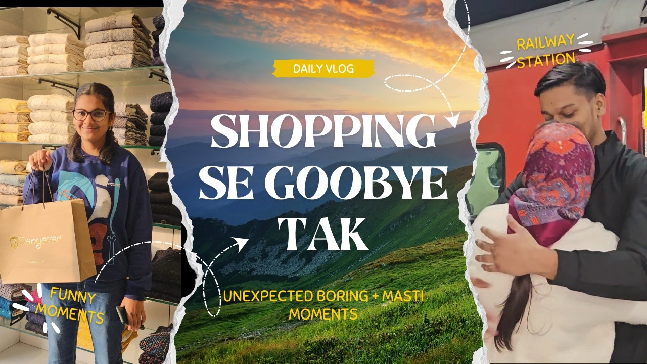 Family Shopping Day 🛍️ → Laughs & Teasing 😂 → Dropping Sanskar to Hostel 🚉💙 ~Vlog 157