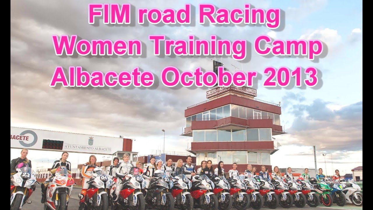 FIM Women Road Racing Training Camp Albacete 2013
