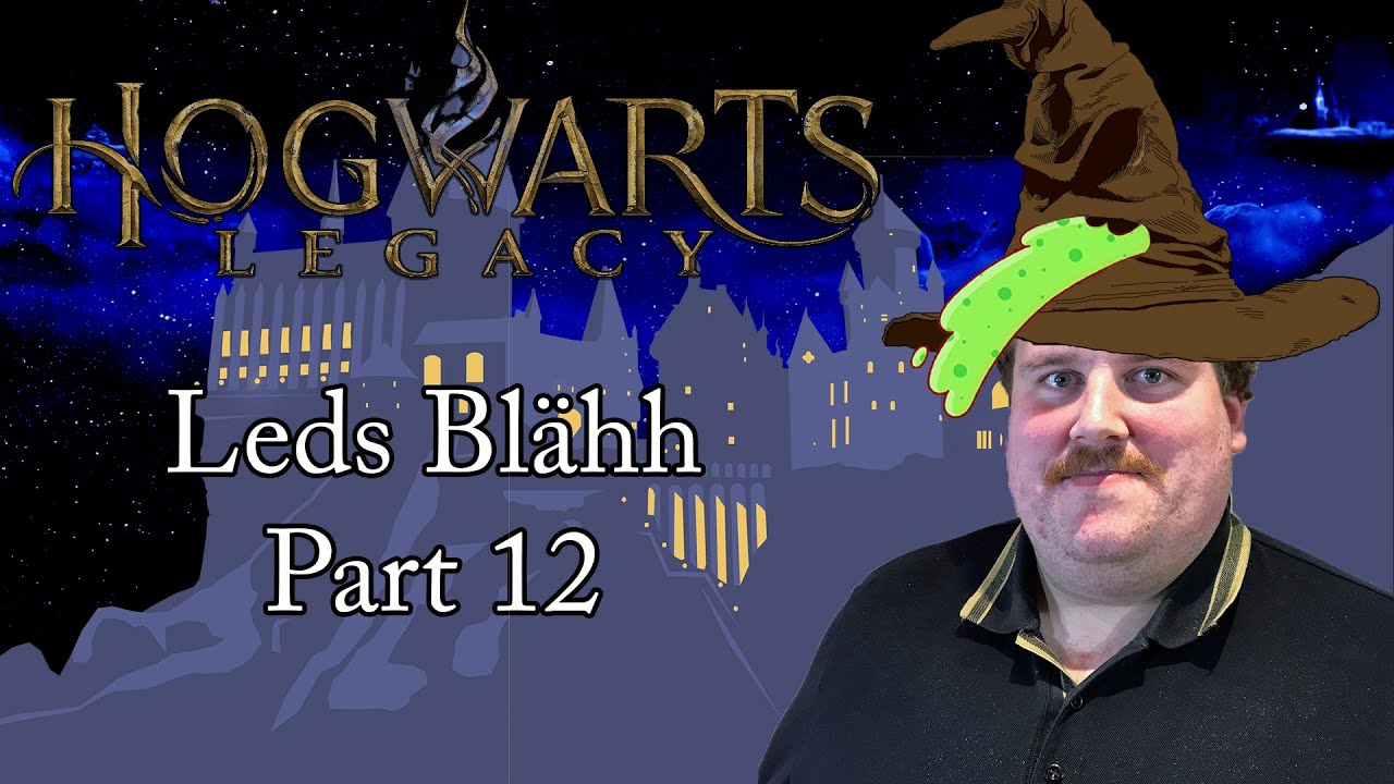 Hogwarts Legacy - Drachenlord Leds Blähh Part 12 | Rants