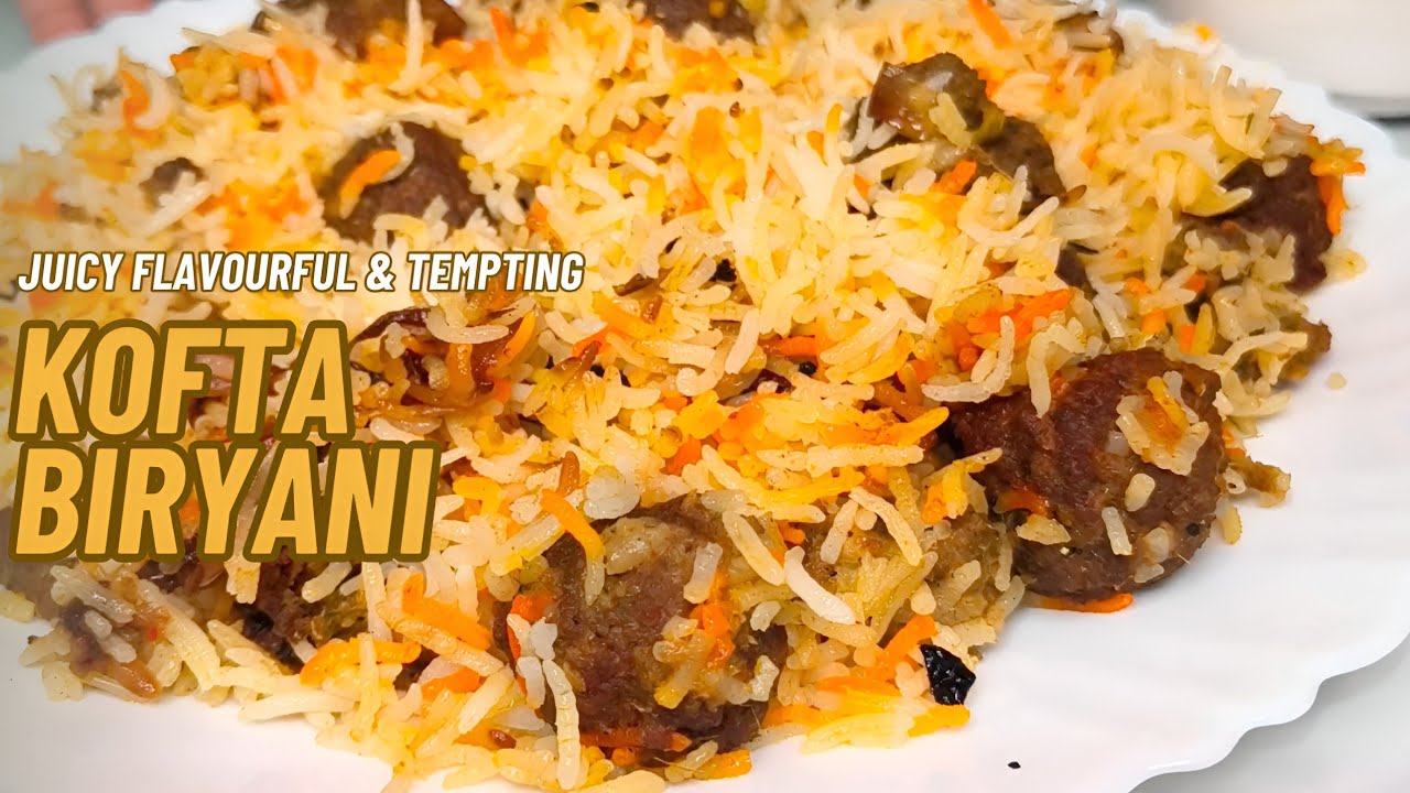 Mazedaar Lucknow Kofta dum biryani full tips ke sath itni mazedaar ki taste bhool nhi payenge 