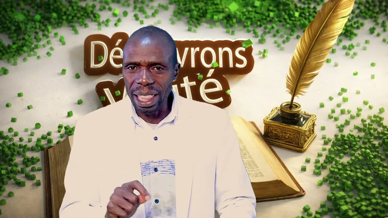 Découvrons la Vérité partie2