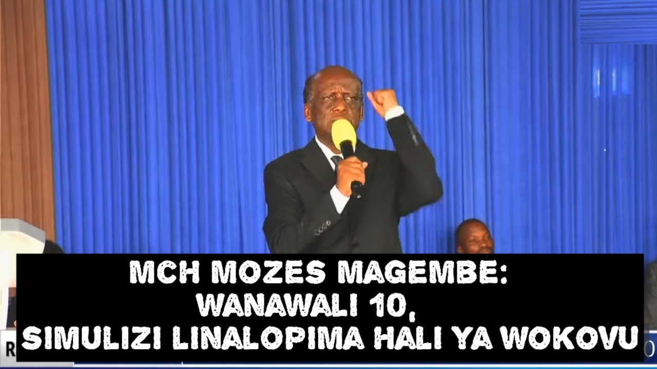 MCH MOZES MAGEMBE: WANAWALI 10.
