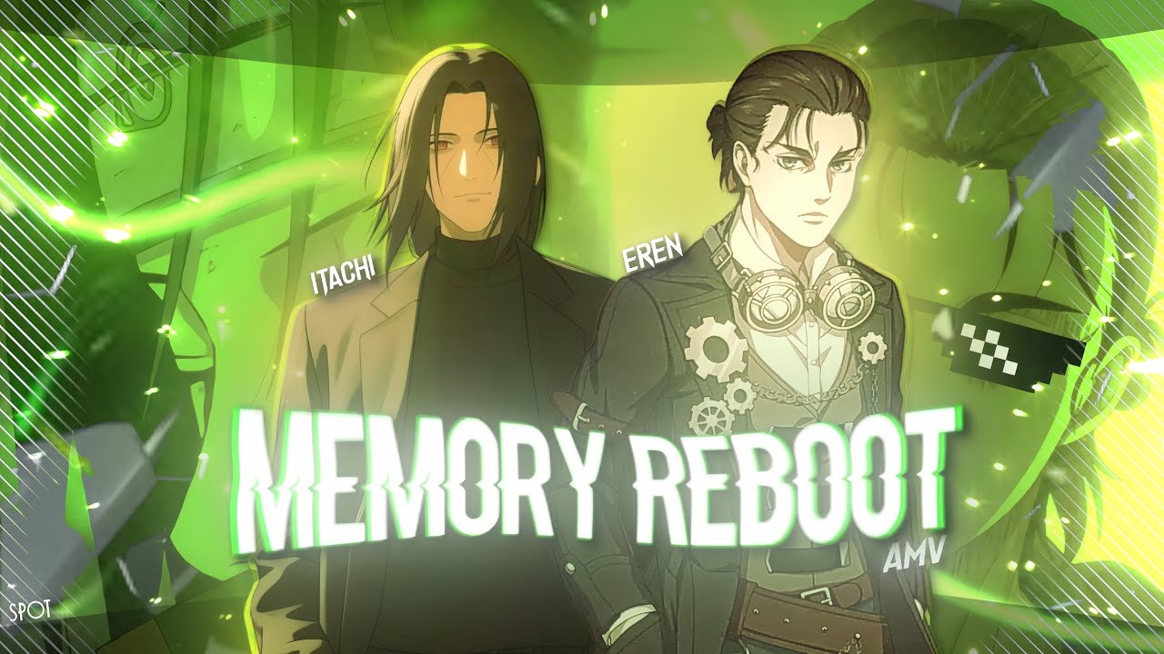 Eren X Itachi | Memory Reboot | AMV Edit |Alight Motion