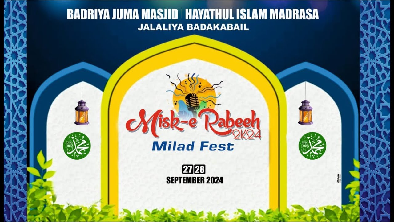 Misk-e Rabeeh  2k24  badriya juma masjid hayathul islam  madrasa   jalaliya Badakabail day 2
