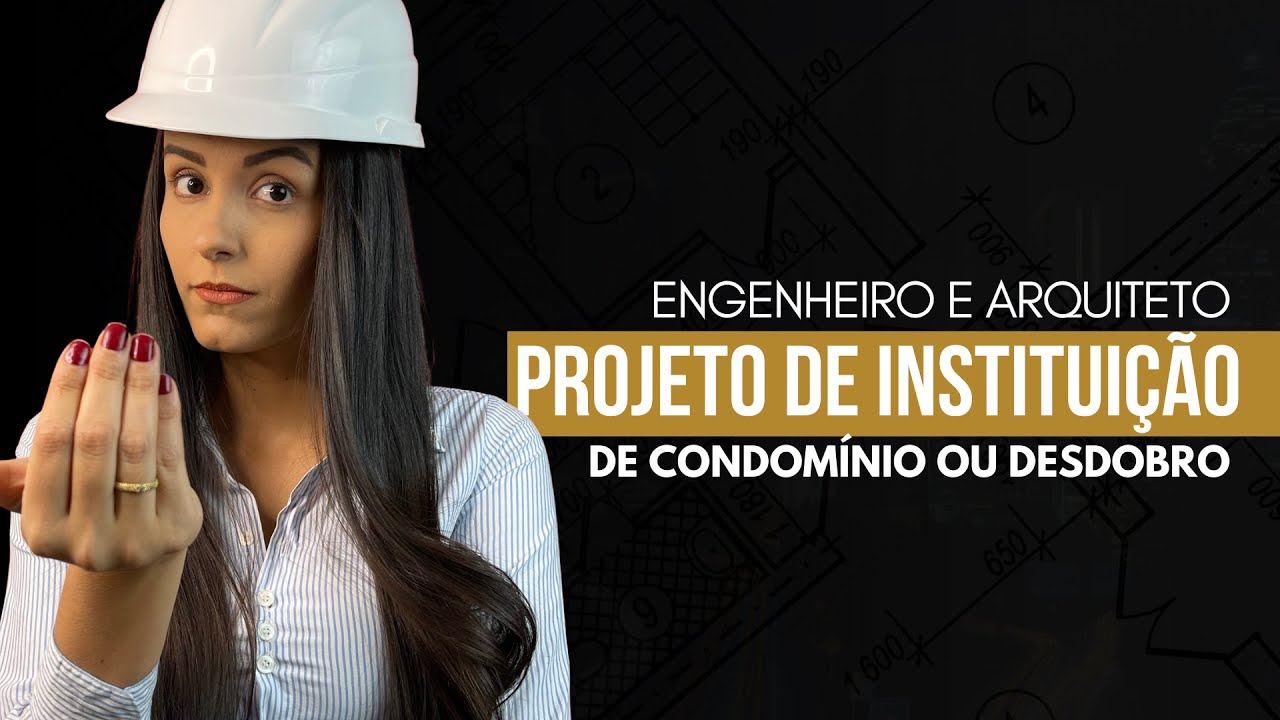 Devo fazer PROJETO DE DESDOBRO OU INSTITUI&Ccedil;&Atilde;O DE CONDOM&Iacute;NIO?