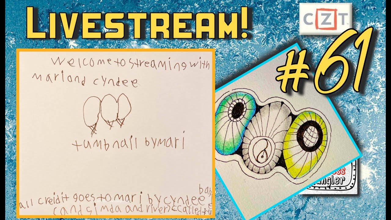 BORBZ || 100 Days of Zentangle ® 2021 || Day 61 Livestream
