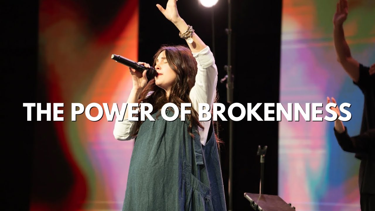 The Power of Brokenness | Kaleigh Williams