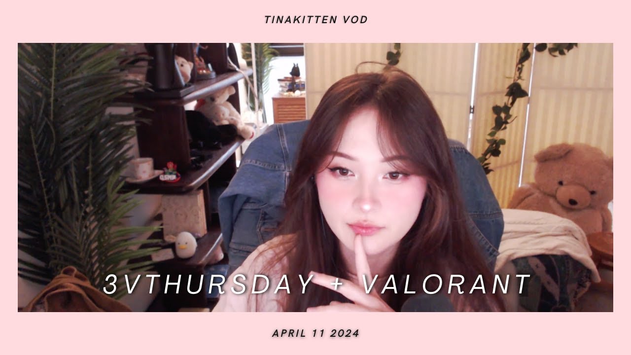 [04/11/24] THREE VEE THURSDAYYZZ - TinaKitten VOD