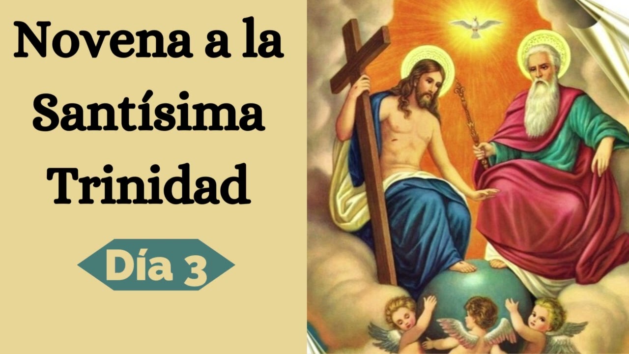 DIA 3 NOVENA A LA SANTISIMA TRINIDAD
