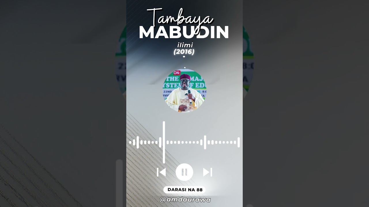 Tambaya Mabudin Ilimi (2016) | Imam (Dr). Aminu Ibrahim Daurawa No.89