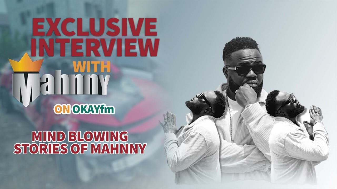 Exclusive Interview With @MahnnyOfficial  On @okayfm